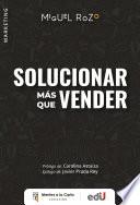 Solucionar más que vender