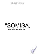 SOMISA, una historia de acero