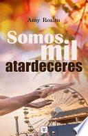 Somos mil atardeceres (Serie Destino o Casualidad 3)