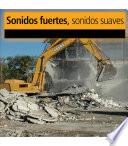 Sonidas fuertes, sonidas suaves