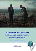 Sonidos sagrados. Ruido y manifestaciones sonoras de la libertad religiosa