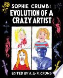 Sophie Crumb: Evolution of a Crazy Artist