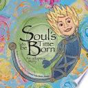Soul's Time to be Born, an Adoption Story for Boys
