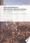 Soulèvements, révoltes, révolutions