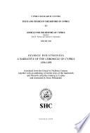 Sources for the History of Cyprus: George Boustronios, a narrative of the chronicle of Cyprus 1456-1489