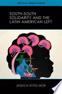 South-South Solidarity and the Latin American Left