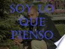 SOY LO QUE PIENSO