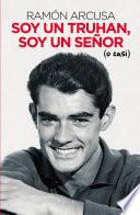Soy un truhan, soy un señor (o casi)