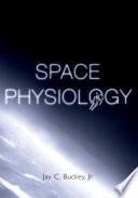 Space Physiology