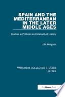 Spain and the Mediterranean in the Later Middle Ages