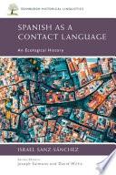 Spanish as a Contact Language