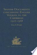 Spanish Documents concerning English Voyages to the Caribbean 1527-1568