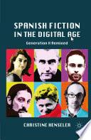 Spanish Fiction in the Digital Age