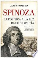 Spinoza. La política a la luz de su filosofía