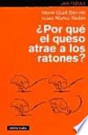 ?POR QUE EL QUESO ATRAE A LOS RATONES?