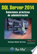 SQL Server 2014 Soluciones prácticas de administración