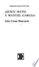 ?Quién mató a Manuel García?
