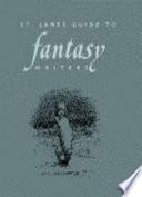 St. James Guide to Fantasy Writers