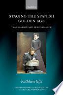 Staging the Spanish Golden Age