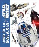 Star Wars: El gran libro de la galaxia