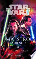 Star Wars. Maestro Y Aprendiz
