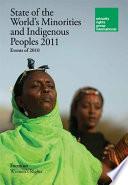State of the World’s Minorities and Indigenous Peoples 2011