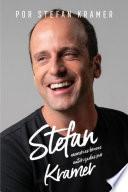 Stefan, memorias breves autorizadas por Kramer