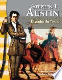 Stephen F. Austin: El padre de Texas (The Father of Texas)