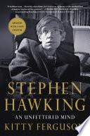 Stephen Hawking: An Unfettered Mind