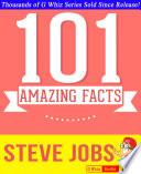 Steve Jobs - 101 Amazing Facts You Didn't Know