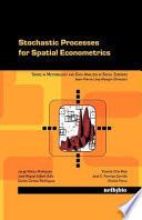Stochastic Processes for Spatial Econometrics