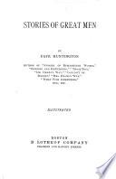 Stories of great men, by Faye Huntington