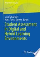 Student Assessment in Digital and Hybrid Learning Environments