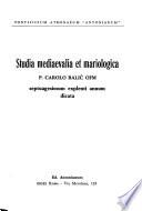 Studia mediaevalia et mariologica