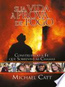 Sua Vida à Prova de Fogo