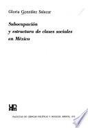 Libro Subocupación y estructura de clases sociales en México