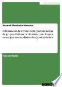 Subsanación de errores en la pronunciación de grupos fónicos de alemán como lengua extranjera en estudiantes hispanohablantes