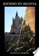 SUCEDIÓ EN SEGOVIA