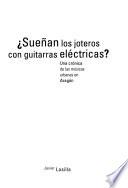 Sueñan los joteros con guitarras eléctricas?