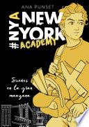 Sueños en la gran manzana (Serie New York Academy 2)