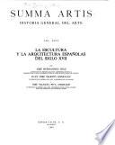 Summa artis, historia general del arte: Escultura y arquitectura españolas del siglo XVII