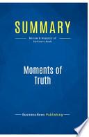 Summary: Moments of Truth