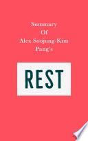 Summary of Alex Soojung-Kim Pang's Rest