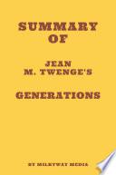 Summary of Jean M. Twenge's Generations