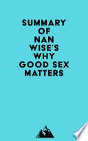 Summary of Nan Wise's Why Good Sex Matters