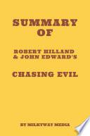 Summary of Robert Hilland & John Edward's Chasing Evil