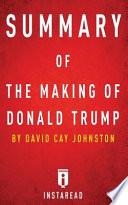 Summary of the Making of Donald Trump