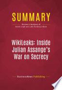 Summary: WikiLeaks: Inside Julian Assange's War on Secrecy