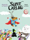 Súper Caribú 3 - Revolución en Poponia