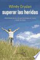 Superar las heridas/ Overcoming injuries